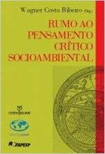 RUMO AO PENSAMENTO CRITICO SOCIOAMBIENTAL