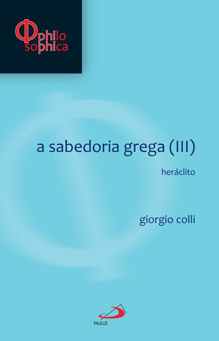 A SABEDORIA GREGA (III)