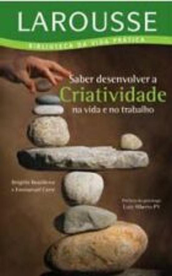 SABER DESENVOLVER A CRIATIVIDADE NA VIDA E NO TRAB