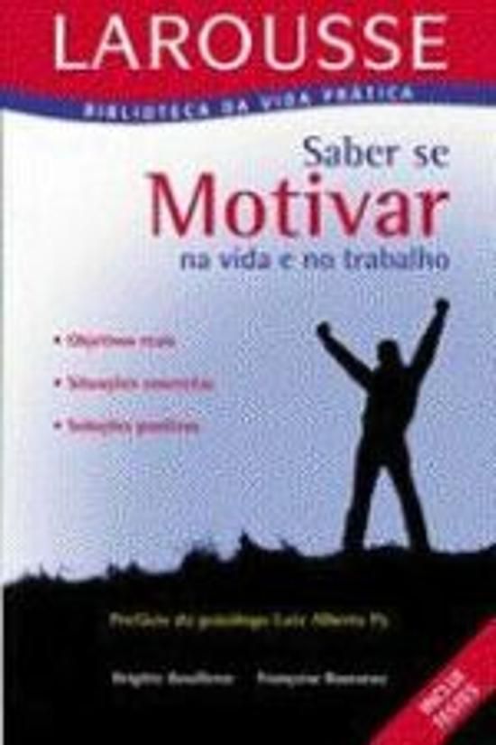 SABER SE MOTIVAR - NA VIDA E NO TRABALHO