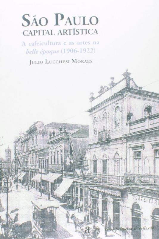 SAO PAULO CAPITAL ARTISTICA - A CAFEICULTURA E AS