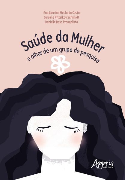SAÚDE DA MULHER: O OLHAR DE UM GRUPO DE PESQUISA
