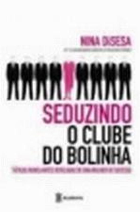 SEDUZINDO O CLUBE DO BOLINHA