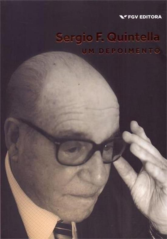 SERGIO F. QUINTELLA - UM DEPOIMENTO