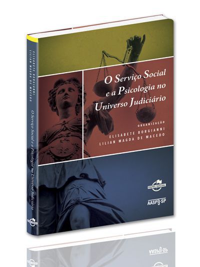 O SERVIÇO SOCIAL E A PSICOLOGIA NO UNIVERSO JUDICIÁRIO
