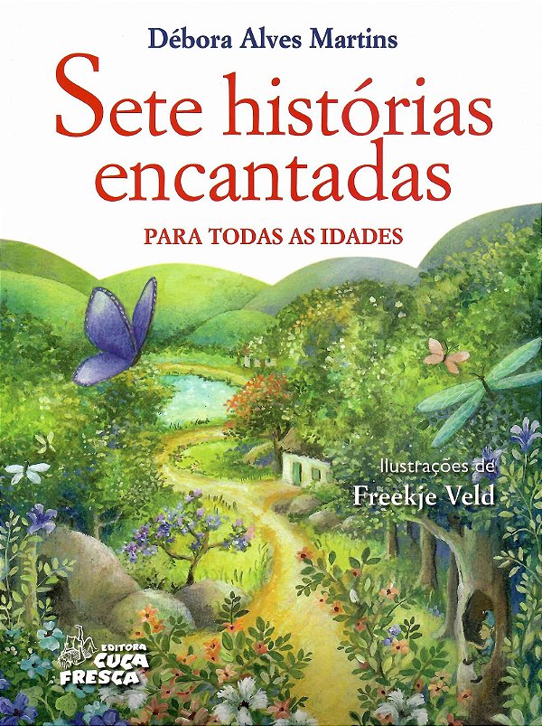 SETE HISTÓRIAS ENCANTADAS PARA TODAS AS IDADES