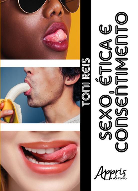 SEXO, ETICA E CONSENTIMENTO
