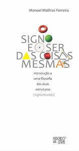 O SIGNO E O SER DAS COISAS MESMAS