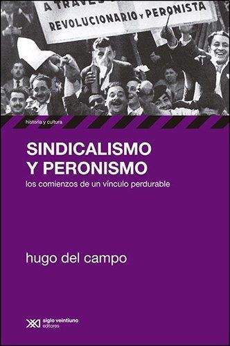 SINDICALISMO Y PERONISMO