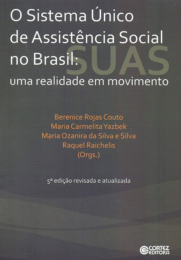 O SISTEMA ÚNICO DE ASSISTÊNCIA SOCIAL NO BRASIL