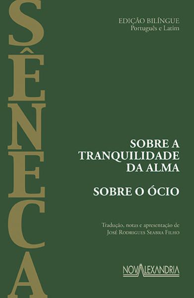SOBRE A TRANQUILIDADE DA ALMA - SOBRE O ÓCIO
