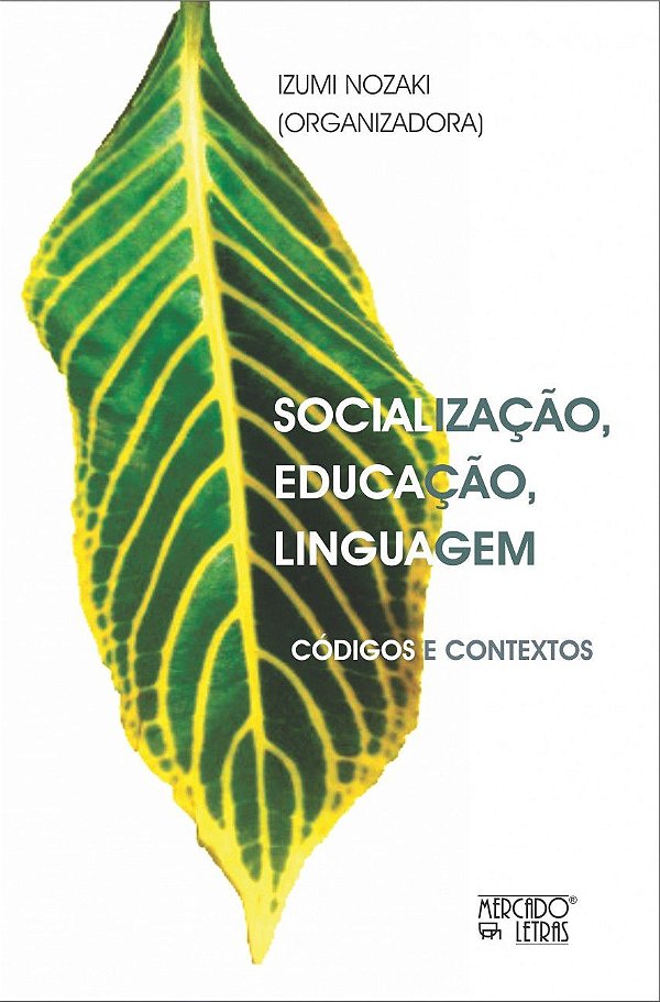SOCIALIZAÇÃO, EDUCAÇÃO, LINGUAGEM