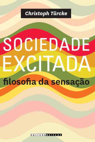 SOCIEDADE EXCITADA