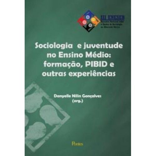 SOCIOLOGIA E JUVENTUDE NO ENSINO MEDIO - FORMACAO,