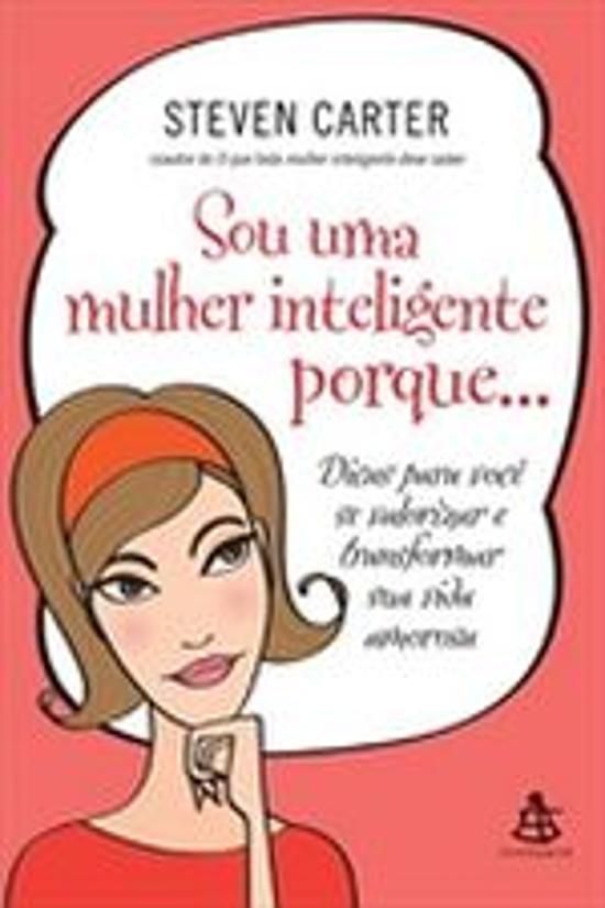 SOU UMA MULHER INTELIGENTE PORQUE... - DICAS PARA