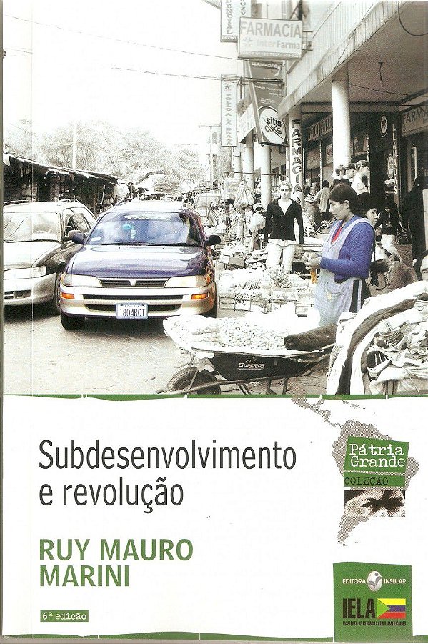 SUBDESENVOLVIMENTO E REVOLUÇÃO