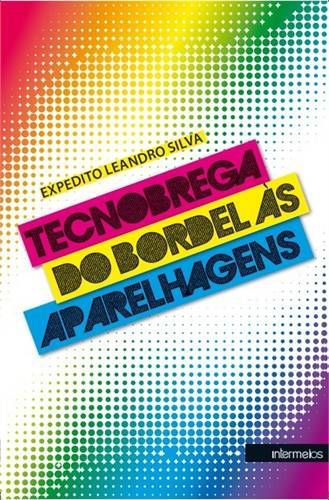 TECNOBREGA - DO BORDEL AS APARELHAGENS