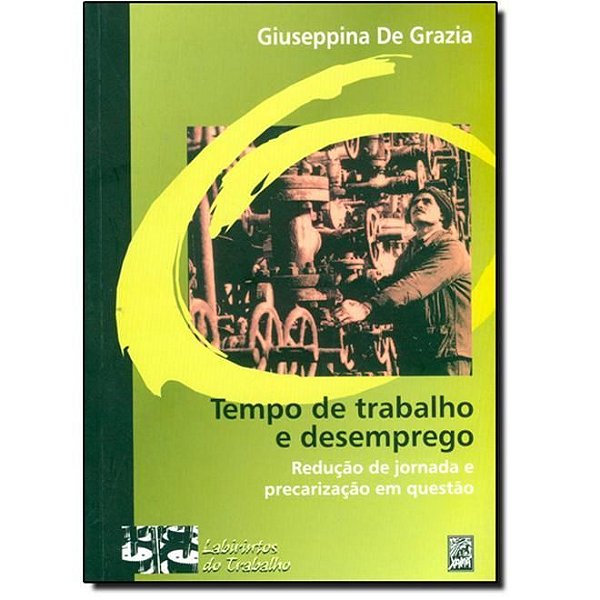 TEMPO DE TRABALHO E DESEMPREGO