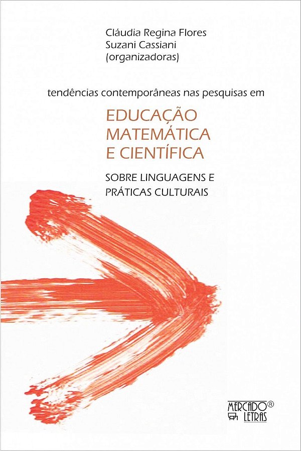 TENDÊNCIAS CONTEMPORÂNEAS NAS PESQUISAS EM EDUCAÇÃO MATEMÁTICA E CIENTÍFICA