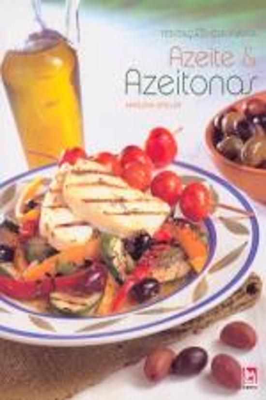 TENTACAO CULINARIA - AZEITE & AZEITONAS