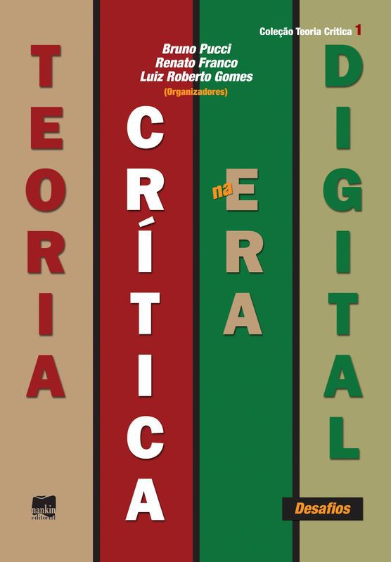 TEORIA CRÍTICA DA CULTURA DIGITAL