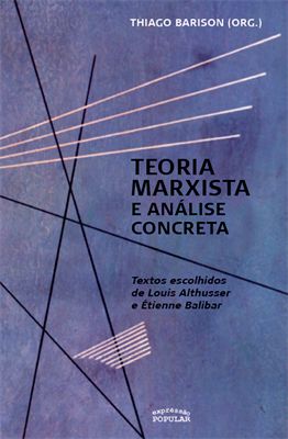 TEORIA MARXISTA E ANÁLISE CONCRETA