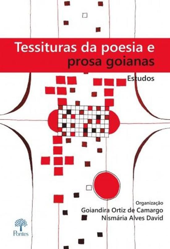 TESSITURAS DA POESIA E DA PROSA GOIANAS