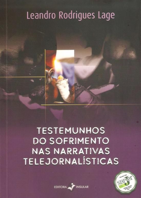 TESTEMUNHOS DO SOFRIMENTO NAS NARRATIVAS TELEJORNA
