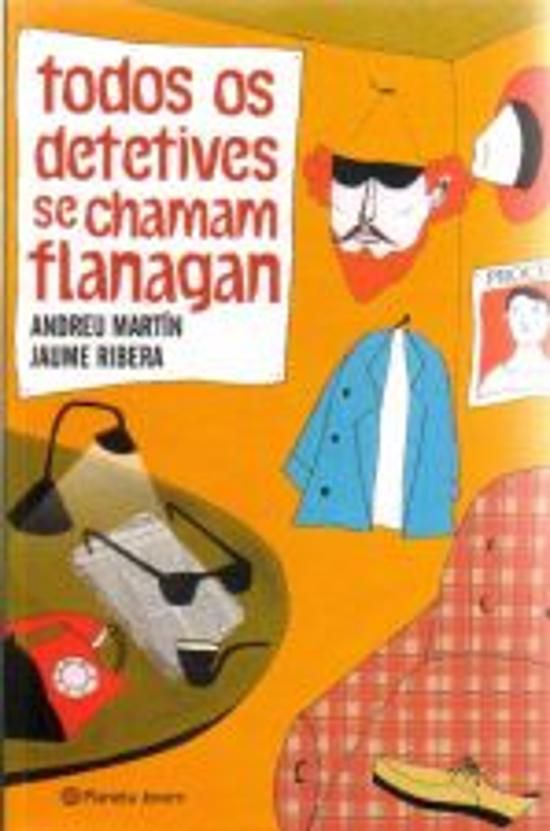 TODOS OS DETETIVES SE CHAMAM FLANAGAN