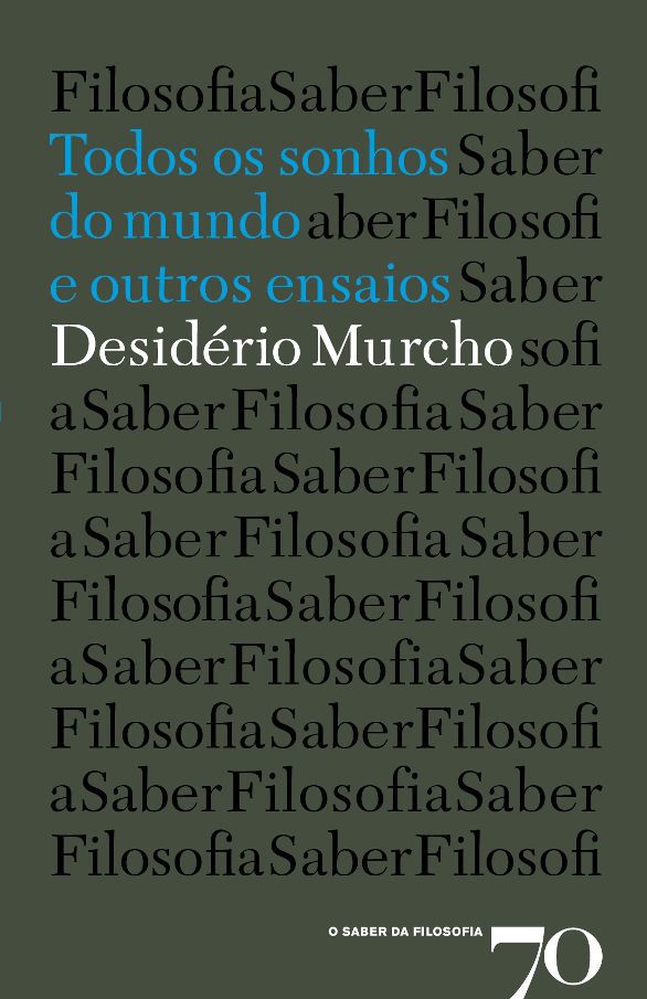 TODOS OS SONHOS DO MUNDO E OUTROS ENSAIOS