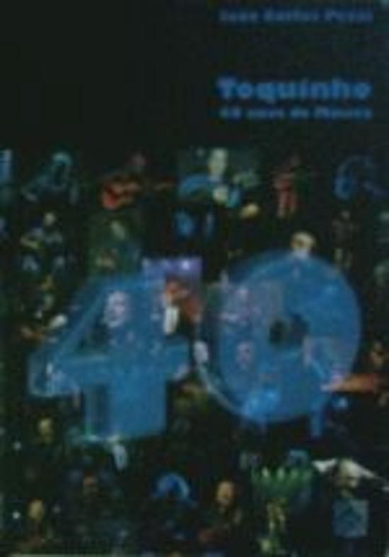 TOQUINHO - 40 ANOS DE MUSICA