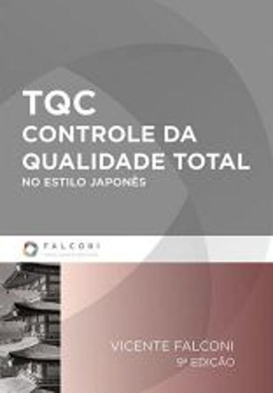 TQC - CONTROLE DA QUALIDADE TOTAL - NO ESTILO JAPO