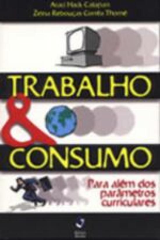 TRABALHO E CONSUMO PARA ALEM DOS PARAMETROS CURRIC