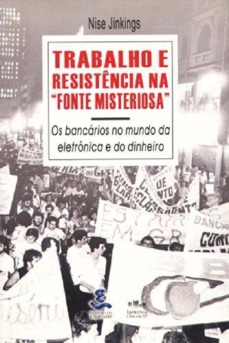 TRABALHO E RESISTENCIA NA FONTE MISTERIOSA - OS BA