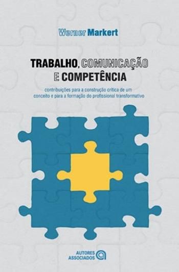 TRABALHO, COMUNICACAO E COMPETENCIA