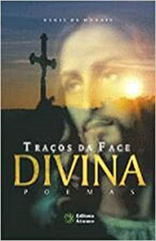 TRACOS DA FACE DIVINA - POEMAS