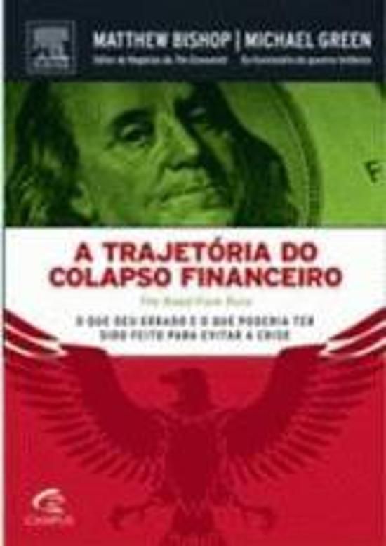 TRAJETORIA DO COLAPSO FINANCEIRO, A