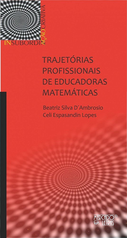 TRAJETÓRIAS PROFISSIONAIS DE EDUCADORAS MATEMÁTICAS