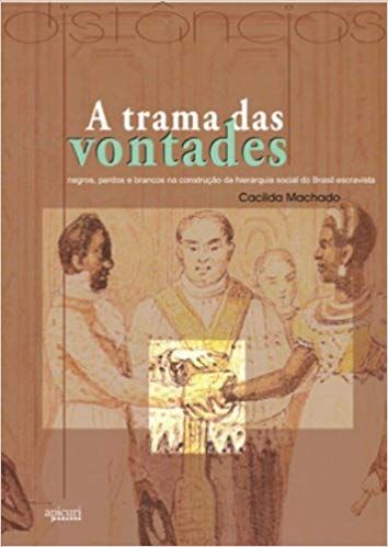 TRAMA DAS VONTADES, A