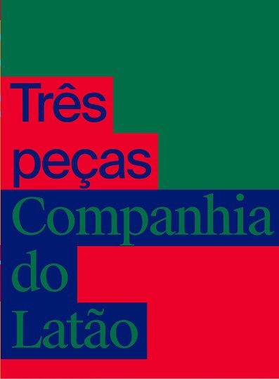 TRÊS PEÇAS DA COMPANHIA DO LATÃO