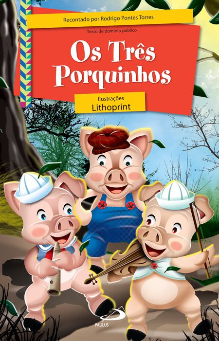 OS TRÊS PORQUINHOS