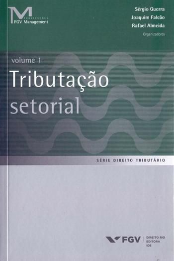 TRIBUTAÇÃO SETORIAL - VOLUME 1