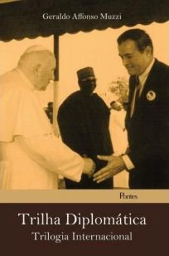 TRILHA DIPLOMATICA - TRILOGIA INTERNACIONAL