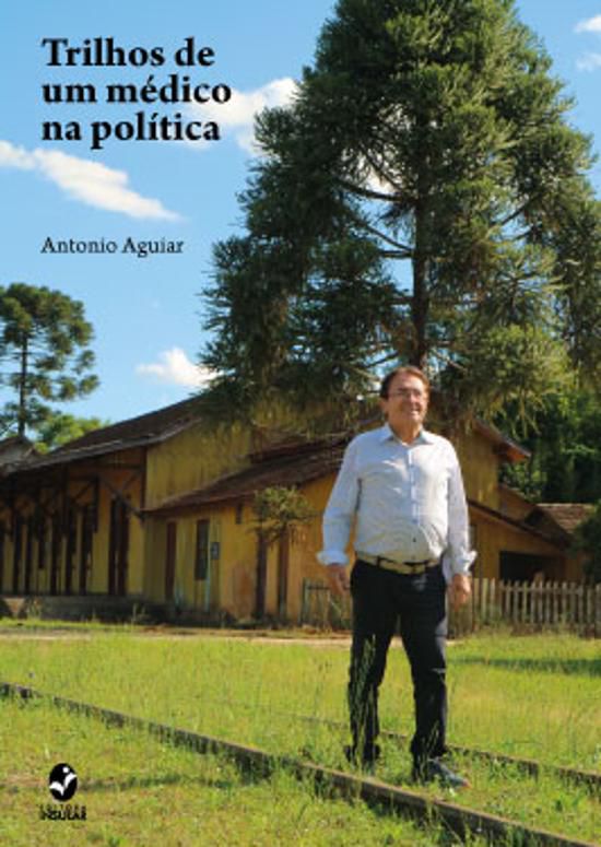 TRILHOS DE UM MEDICO NA POLITICA