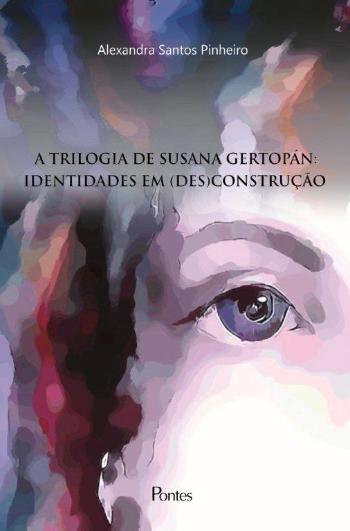 TRILOGIA DE SUSANA GERTOPAN, A - IDENTIDADES EM (D
