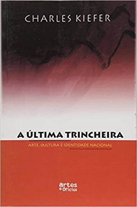 ULTIMA TRINCHEIRA, A - ARTE, CULTURA E IDENTIDADE