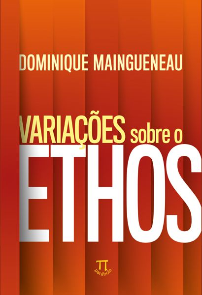 VARIAÇÕES SOBRE O ETHOS