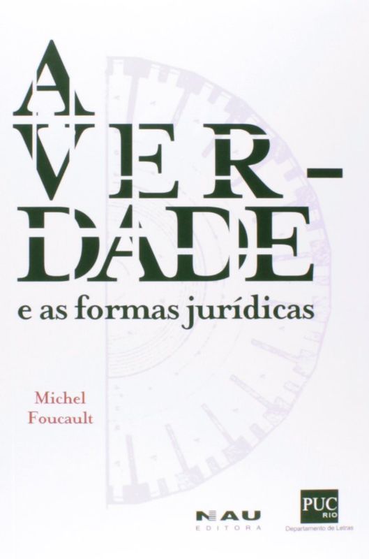 VERDADE E AS FORMAS JURIDICAS, A