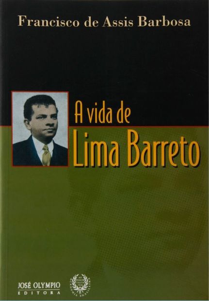 VIDA DE LIMA BARRETO, A