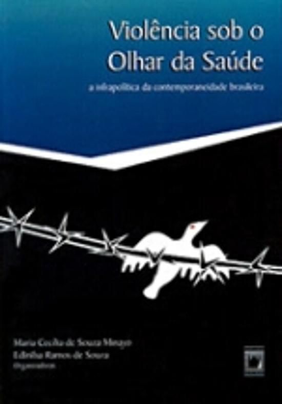 VIOLÊNCIA SOB O OLHAR DA SAÚDE